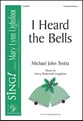 I Heard the Bells Three-Part Mixed choral sheet music cover